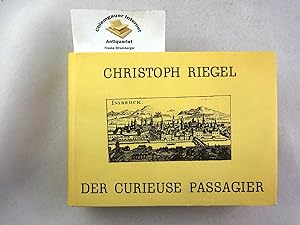 Imagen del vendedor de Der Curieuse Passagier, [Reprint], welcher in Compagnie getreuer Rei-Gefehrten ganz Ober- und Nieder-Teutschland durchreiset. Und nunmehro denen Reisenden zeiget alle diejenigen Residenzien, Stdte, Schlsser, Vestungen, Stdtlein und nahmhaffte Mark-Flecken, welche sowol in Ober- und Nieder-Teutschland einen Reisenden sich hin und wieder vorstellig machen und zwar solcher Gestalt, da darinnen derer Ursprung, Aufnahm, Fortification, Raritten herrliche Gebude, Glck-und Unglcks-Falle enthalten: Samt einen kurzgefasten Wegweiser, worinnen klrlich zu sehen, wie viel Meilen ein Ort von den andern entlegen, alles aus denen bewhrtesten Scribenten hervor gesucht und mit einer accuraten Land-Charten, wie auch auserlesenen Kupffer-Figuren der vornehmsten Stdten versehen Faksimile der Ausgabe von 1725. a la venta por Chiemgauer Internet Antiquariat GbR