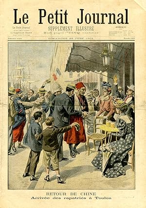 "LE PETIT JOURNAL N°553 du 23/6/1901" RETOUR DE CHINE : Arrivée des rapatriés à Toulon / LA GUERR...