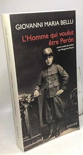 L'Homme qui voulut être Peron