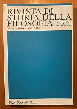 Rivista di Storia della Filosofia. Trimestrale fondato da Mario Dal Pra Anno LVII Nuova Serie 3/2002