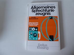 Seller image for Allgemeines Sprechfunkzeugnis fr den Seefunkdienst. Was man fr die Prfung wissen mu. TB for sale by Deichkieker Bcherkiste