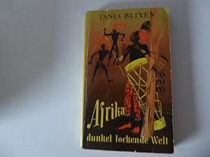 Seller image for Afrika dunkel lockende Welt. Roman. TB for sale by Deichkieker Bcherkiste