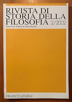 Rivista di Storia della Filosofia. Trimestrale fondato da Mario Dal Pra Anno LVII Nuova Serie 2/2002