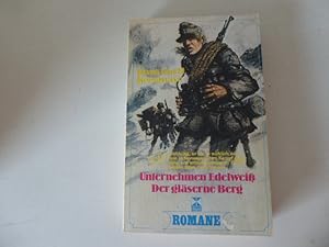 Imagen del vendedor de Unternehmen Edelwei / Der glserne Berg. Romane. TB a la venta por Deichkieker Bcherkiste