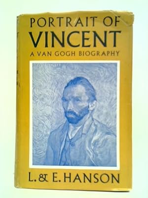 Bild des Verkufers fr Portrait of Vincent: A Van Gogh Biography zum Verkauf von World of Rare Books