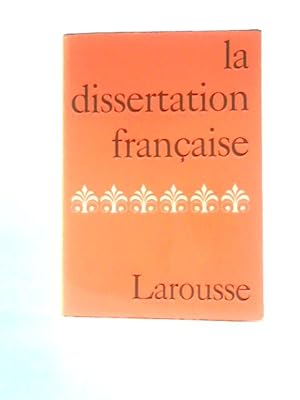 Bild des Verkufers fr La Dissertation Française - Le Commentaire Compos zum Verkauf von World of Rare Books