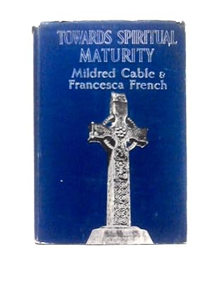 Seller image for Towards Spiritual Maturity: A Book for Those Who Seek it for sale by World of Rare Books