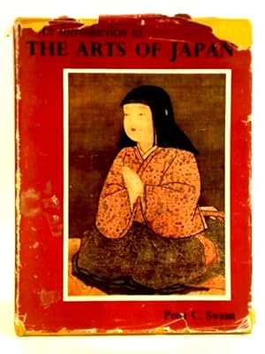 Bild des Verkufers fr An Introduction to the Arts of Japan zum Verkauf von World of Rare Books