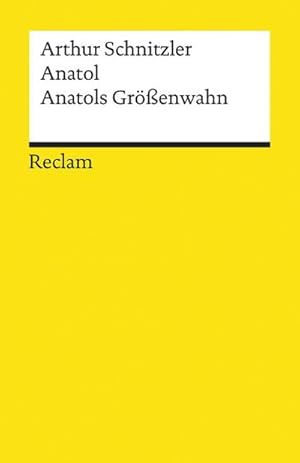 Bild des Verkufers fr Anatol. Anatols Grenwahn (Reclams Universal-Bibliothek) zum Verkauf von Smartbuy