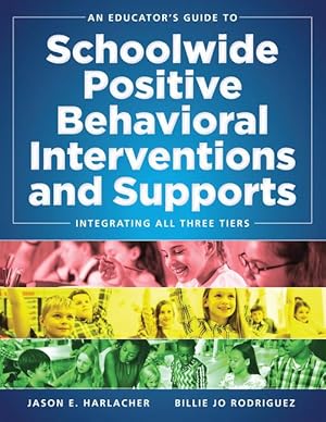 Bild des Verkufers fr An Educator\ s Guide to Schoolwide Positive Behavioral Inteventions and Supports: Integrating All Three Tiers (Swpbis Strategies) zum Verkauf von moluna