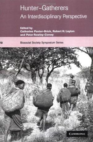 Seller image for Hunter-Gatherers: An Interdisciplinary Perspective: 13 (Biosocial Society Symposium Series, Series Number 13) for sale by WeBuyBooks