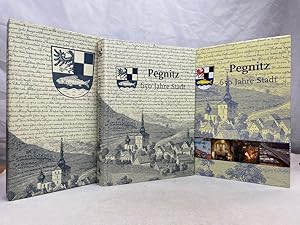 Pegnitz - 650 Jahre Stadt. [Hrsg. Stadt Pegnitz. Text Autorenteam aus Bürgern der Stadt Pegnitz. ...