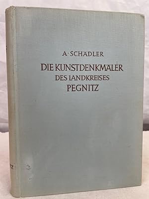 Die Kunstdenkmäler von Oberfranken; Band 2., Landkreis Pegnitz. hrsg. von Heinrich Kreisel. Bearb...