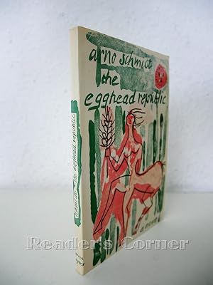 Seller image for The Egghead Republic, a Short Novel from the Horse Latitudes. English version by Michael Horovitz edited by Ernst Krawehl and Marion Boyars. for sale by Versandantiquariat Reader's Corner