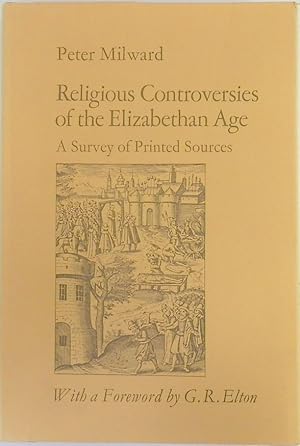 Bild des Verkufers fr Religious Controversies of the Elizabethan Age: A Survey of Printed Sources zum Verkauf von PsychoBabel & Skoob Books