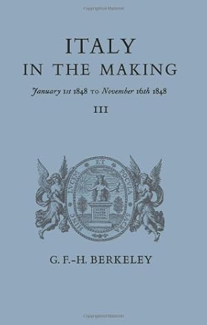 Seller image for Italy in the Making January 1st 1848 to November 16th 1848 for sale by WeBuyBooks
