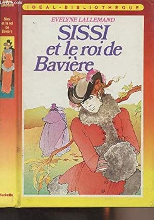 Imagen del vendedor de Sissi et le roi de Bavire (Idal-bibliothque) a la venta por Dmons et Merveilles