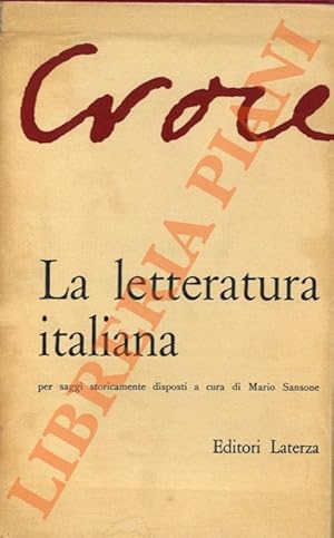 La letteratura italiana per saggi storicamente disposti a cura di Mario Sansone. I. Dal Duecento ...