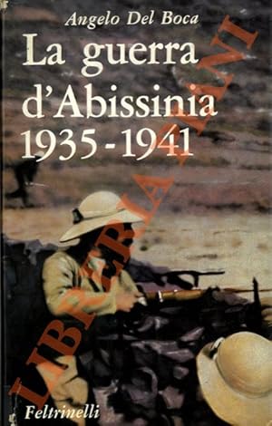 La guerra d'Abissinia. 1935-1941.