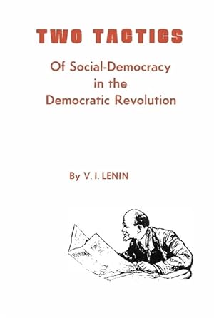 Bild des Verkufers fr Two Tactics of Social Democracy in the Democratic Revolution (Paperback) zum Verkauf von Grand Eagle Retail