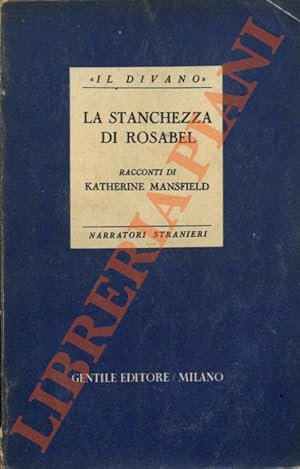 La stanchezza di Rosabel.