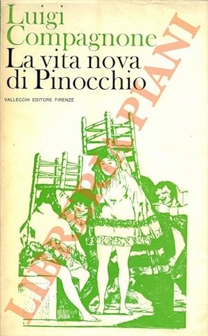 Bild des Verkufers fr La vita nova di Pinocchio. zum Verkauf von Libreria Piani