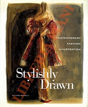 Seller image for Stylishly Drawn. Contemporary fashion illustration. for sale by Libreria Piani