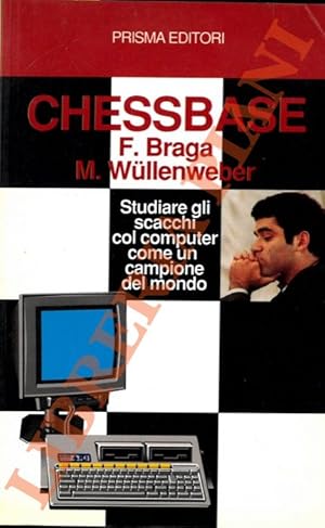 Chessbase. Studiare gli scacchi col computer come un campione del mondo.