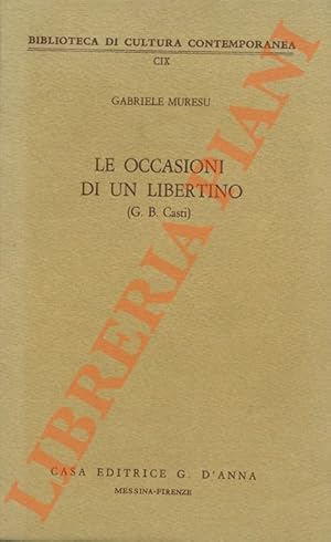Bild des Verkufers fr Le occasioni di un libertino (G.B. Casti). zum Verkauf von Libreria Piani