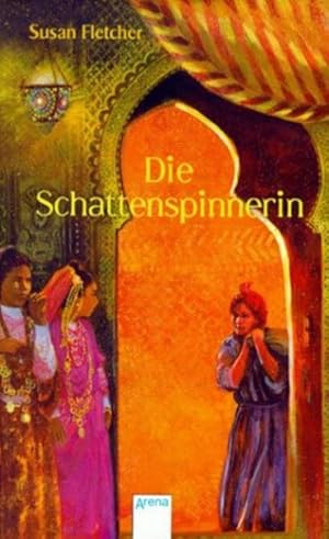 Seller image for Die Schattenspinnerin. ( Ab 12 J.). for sale by Gerald Wollermann