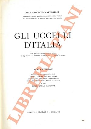 Seller image for Gli uccelli d'Italia. Terza edizione riveduta ed aggiornata dal Dott. E. Moltoni e dal Dott. Carlo Vandoni. for sale by Libreria Piani