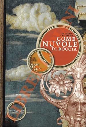 Immagine del venditore per Come nuvole di roccia. Andrea Mantegna. venduto da Libreria Piani