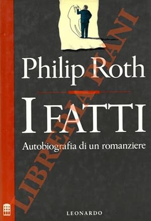 I fatti. Autobiografia di un romanziere.