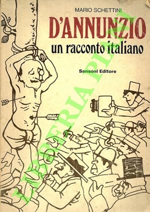 Seller image for D'Annunzio. Un racconto italiano. for sale by Libreria Piani