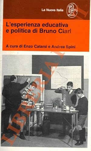 Bild des Verkufers fr L'esperienza educativa e politica di Bruno Ciari. Materiali del Convegno di Certaldo (11-13 settembre 1980). zum Verkauf von Libreria Piani