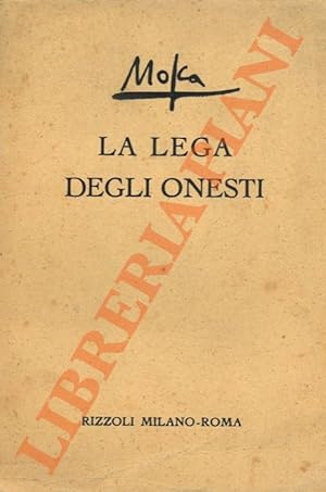 La lega degli onesti. Dalle memorie di un socio.