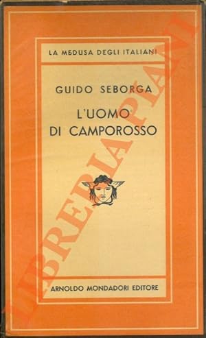 Imagen del vendedor de L'uomo di Camporosso. a la venta por Libreria Piani