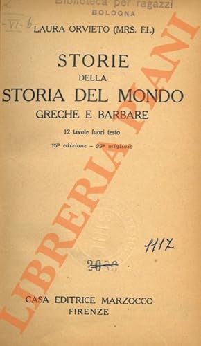 Storie della storia del mondo. Greche e barbare.