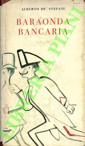 Seller image for Baraonda bancaria. for sale by Libreria Piani