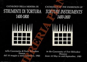 Catalogo della Mostra di Strumenti di Tortura 1400 - 1800 nella Casermetta di Forte Belvedere Fir...