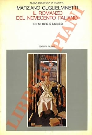 Il romanzo italiano del Novecento italiano. Struttura e sintassi.