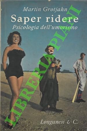 Bild des Verkufers fr Saper ridere. Psicologia dell'umorismo. zum Verkauf von Libreria Piani