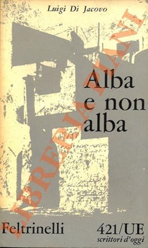 Imagen del vendedor de Alba e non alba. a la venta por Libreria Piani