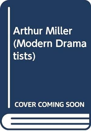 Seller image for Arthur Miller (Modern Dramatists) for sale by WeBuyBooks