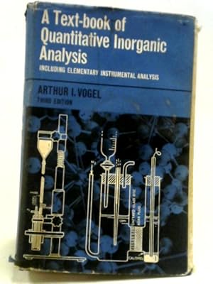 Bild des Verkufers fr A Text-Book of Quantitative Inorganic Analysis zum Verkauf von World of Rare Books