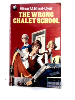 Seller image for The Wrong Chalet School for sale by World of Rare Books