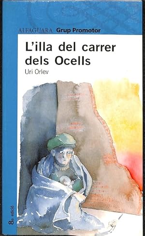 Seller image for L'ILLA DEL CARRER DELS OCELLS (CATALN). for sale by Librera Smile Books