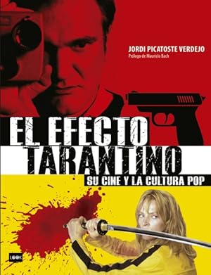 Imagen del vendedor de El Efecto Tarantino : Su Cine Y La Cultura Pop -Language: spanish a la venta por GreatBookPrices