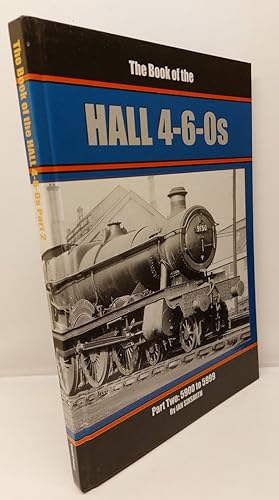 Image du vendeur pour The Book of the Halls 4-6-0s Pt 2 ~ 5900 to 5999 mis en vente par Lion Books PBFA