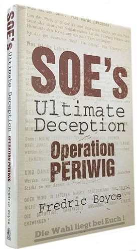 Seller image for SOE'S ULTIMATE DECEPTION: Operation Periwig for sale by Kay Craddock - Antiquarian Bookseller